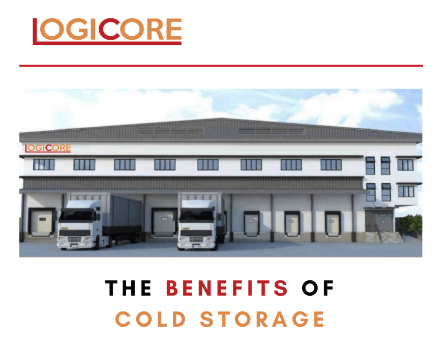 The Benefits of Cold Storage - Logicore Inc.